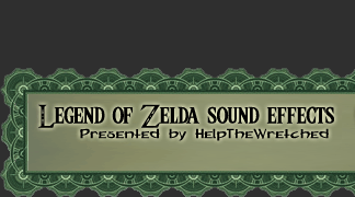 Legend of Zelda sound effects - Presented by HelpTheWretched